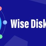 نسخه جدید Wise Disk Cleaner با بهبود عملکرد و پشتیبانی از برنامه‌های بیشتر